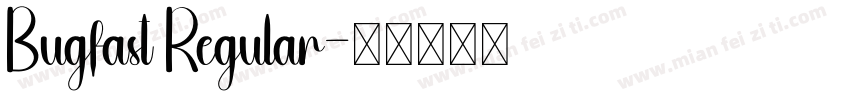 Bugfast Regular字体转换